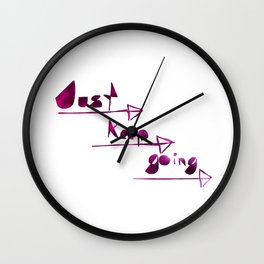 Just keep going Wall Clock