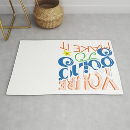 You're (Not) Going To Make It // HAND-LETTERED Rug