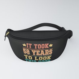 It Took 58 Years To Look This Good Fanny Pack