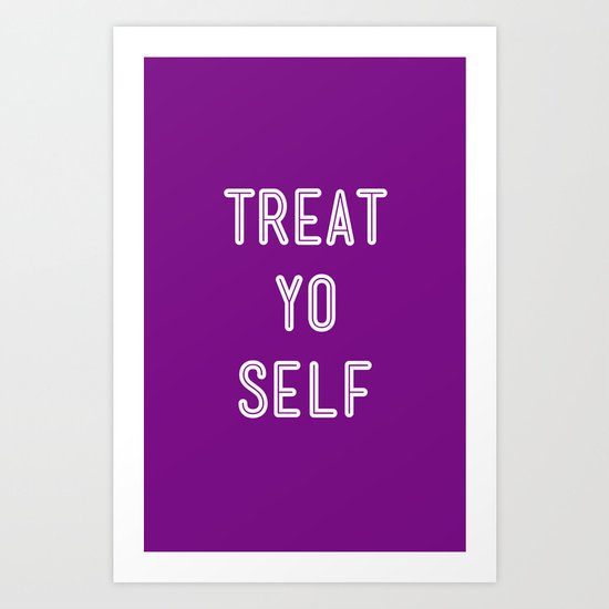 Treat Yo Self Purple - Parks and Recreation Art Print