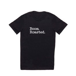 Boom Roasted T Shirt