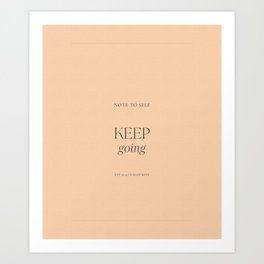 Keep going 240613 by valourine Art Print
