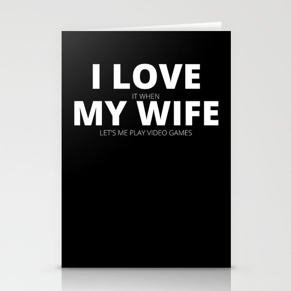 I Love My Wife Play Video Games Stationery Cards