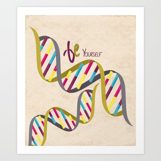 Be Yourself Art Print