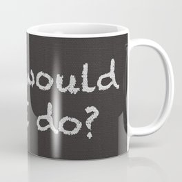 What Would Love do Mug