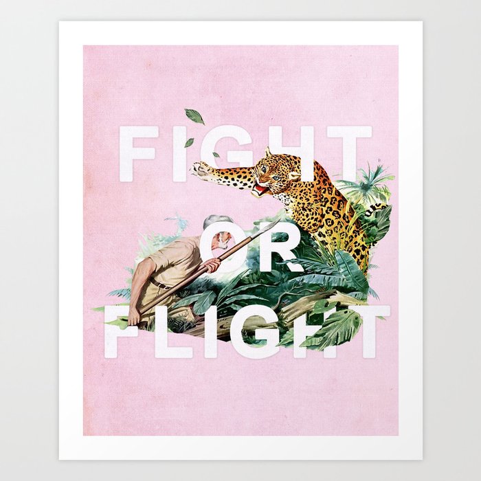Fight or Flight Art Print