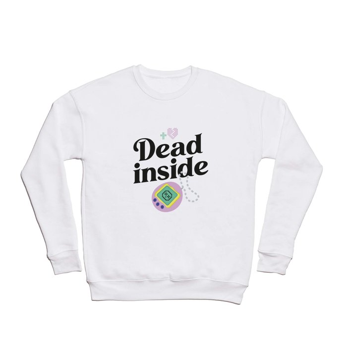 Dead inside Crewneck Sweatshirt