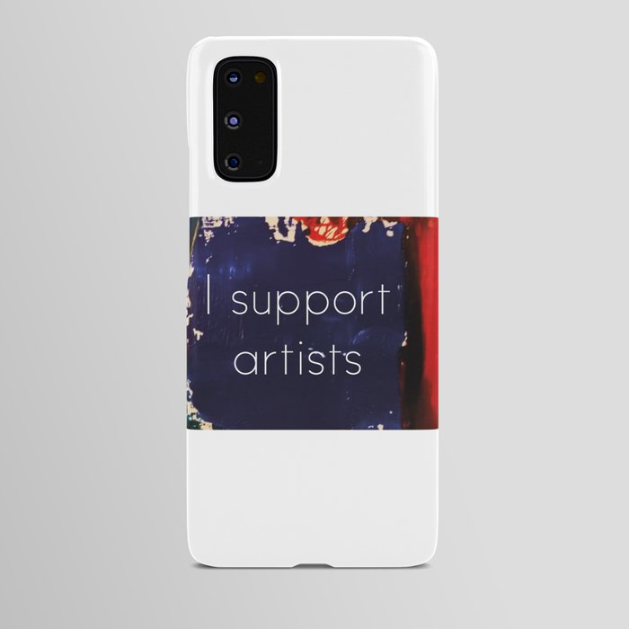I Support Artists Mug and Cutting Board Android Case