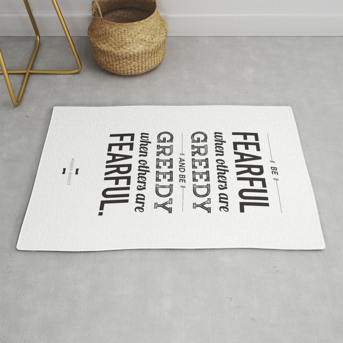 Be Fearful When Others Are Greedy | Typographic | White  Rug