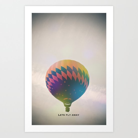 Lets Fly Away Art Print