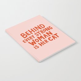 Behind Every Strong Woman Notebook
