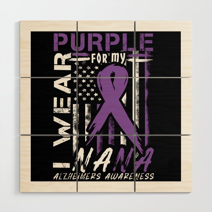 Purple For My Nana Alzheimer Alzheimer's Awareness Wood Wall Art