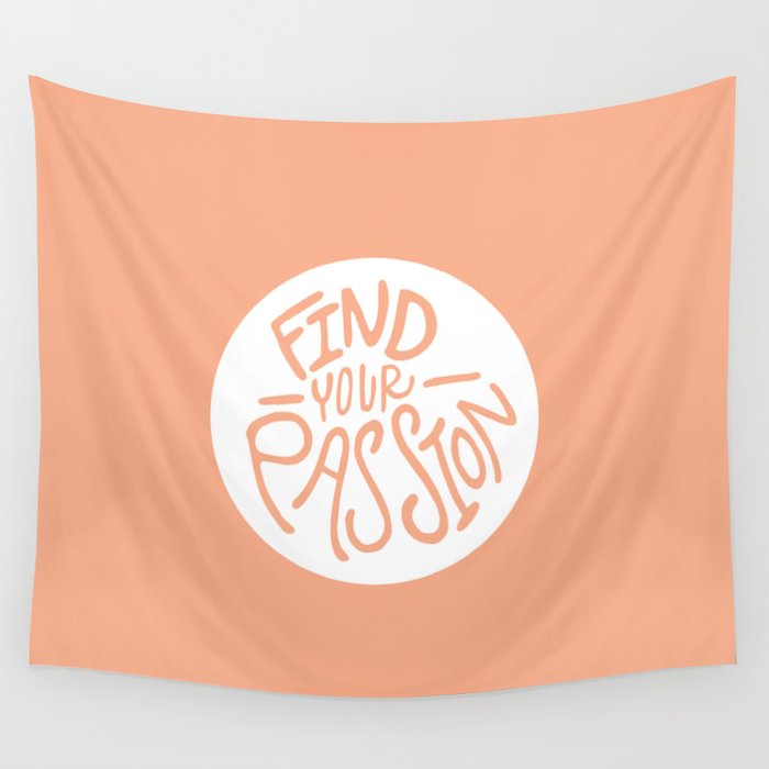 Find Your Passion Wall Tapestry