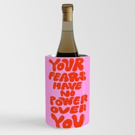 Fear Has No Power Wine Chiller