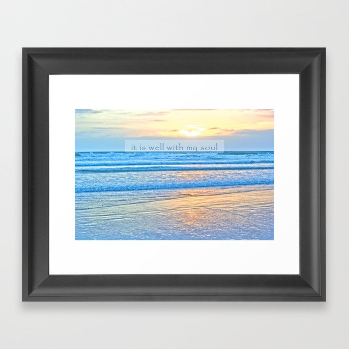 It Is Well With My Soul Framed Art Print