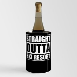 Straight Outta Ski Resort Wine Chiller