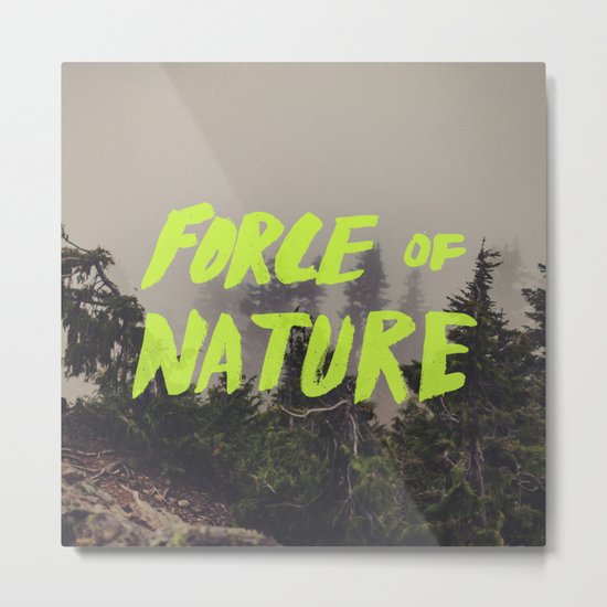 Force of Nature x Cloud Forest Metal Print