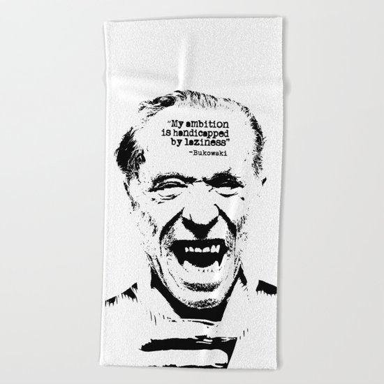 Charles Bukowski Quote Laziness Beach Towel