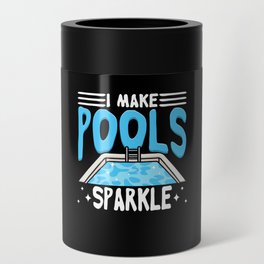 I Make Pools Sparkle Can Cooler