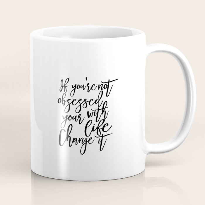 Motivational Art Typographic Quote Black And White Wall Art Print Printable Travel Gift Coffee Mug