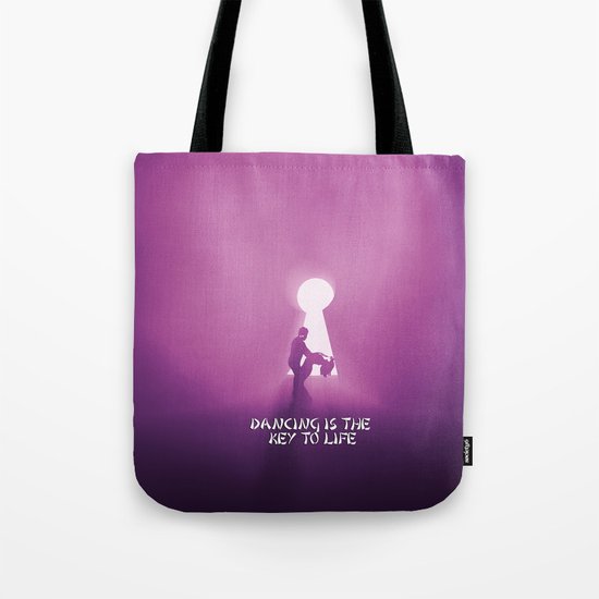 dancing is the key to life Tote Bag
