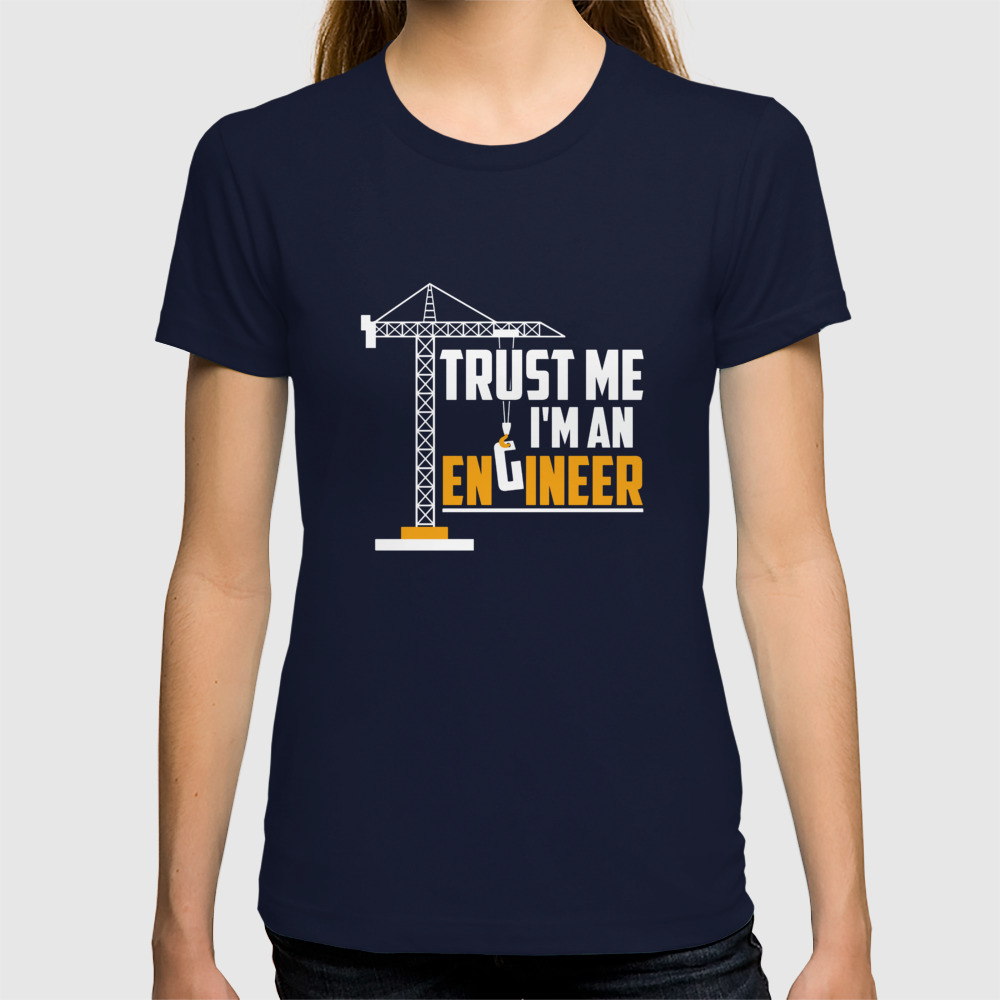 Trust Me I'm An Engineer T-Shirt Cotton Engineering Gift Present 