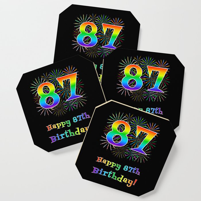 87th Birthday - Fun Rainbow Spectrum Gradient Pattern Text, Bursting Fireworks Inspired Background Coaster