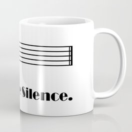 Enjoy the silence Coffee Mug