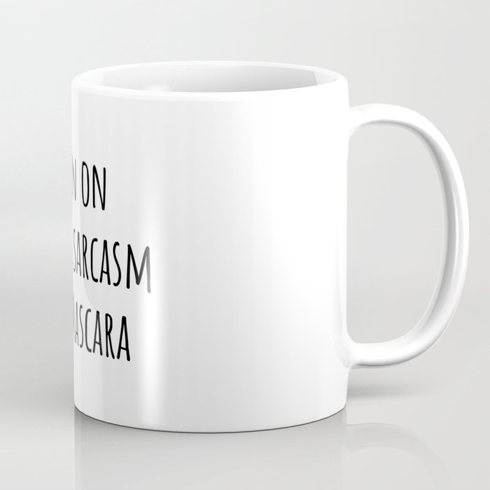I Run On Coffee Sarcasm & Mascara Mug Novelty Unique Mugs Gift For Her Funny Gifts Gifts For Princess Cool Mugs