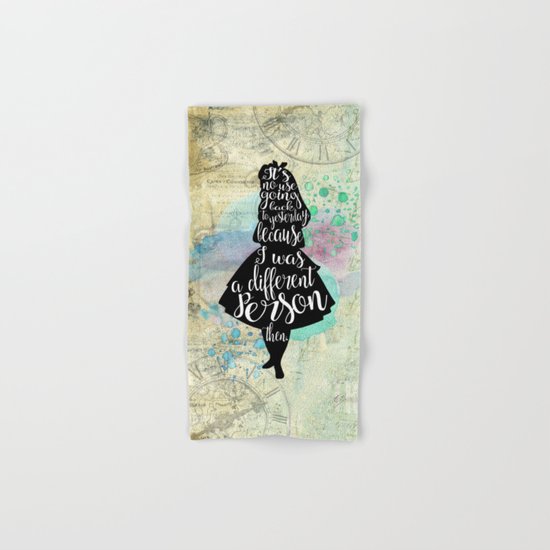 Alice in Wonderland - I Was A Different Person Then Hand & Bath Towel