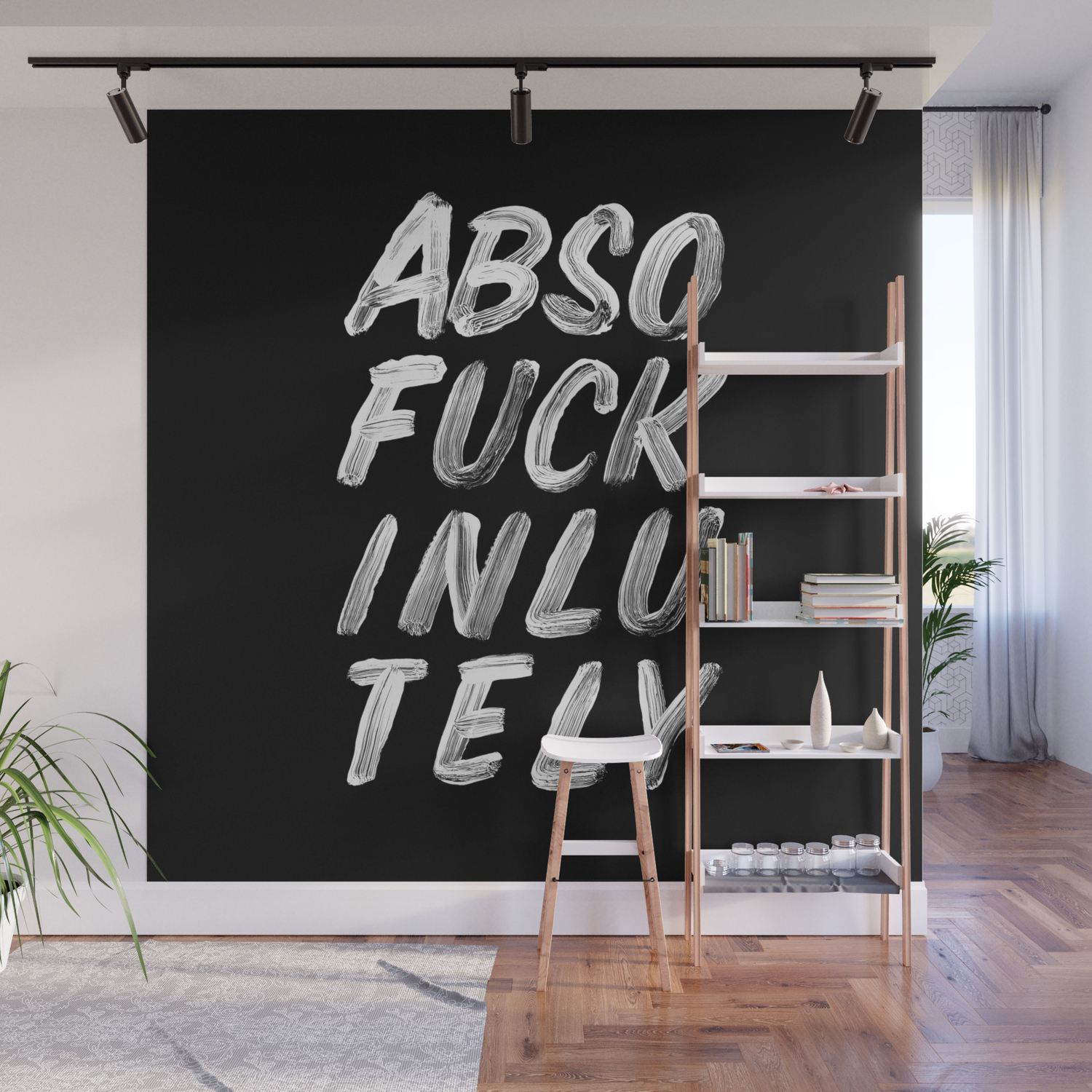 Abso Fuck Inlu Tely Black And White Funny Typography Design Quote Poster In Black And White Wall Mural By Themotivatedtype Society6