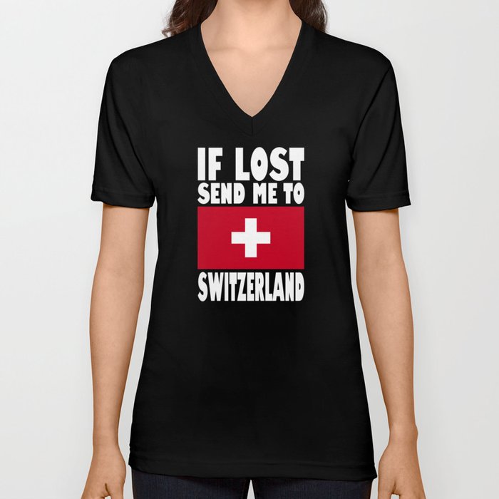 Switzerland Flag Saying V Neck T Shirt