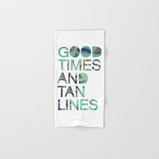 Good Times and Tan Lines Hand & Bath Towel