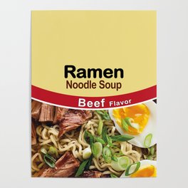 Ramen Noodle Soup - Beef Flavor Poster