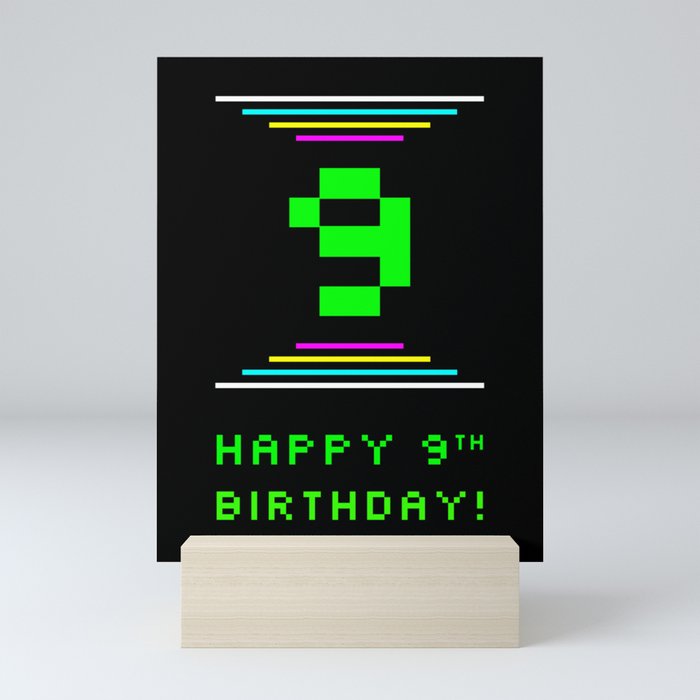 9th Birthday - Nerdy Geeky Pixelated 8-Bit Computing Graphics Inspired Look Mini Art Print