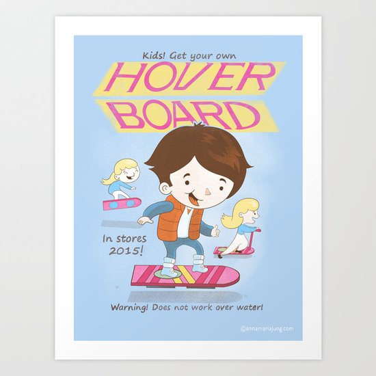 Get your own hoverboard Art Print