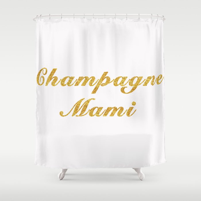 Champagne Mami Shower Curtain By Celeblegs Society6 Champagne Mami Shower Curtain