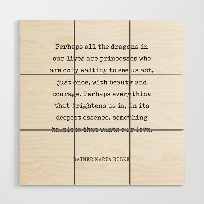 Beauty, Courage and Love - Rainer Maria Rilke Quote - Typewriter Print 1 Wood Wall Art