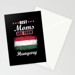 Best Moms are from Hungary Stationery Card