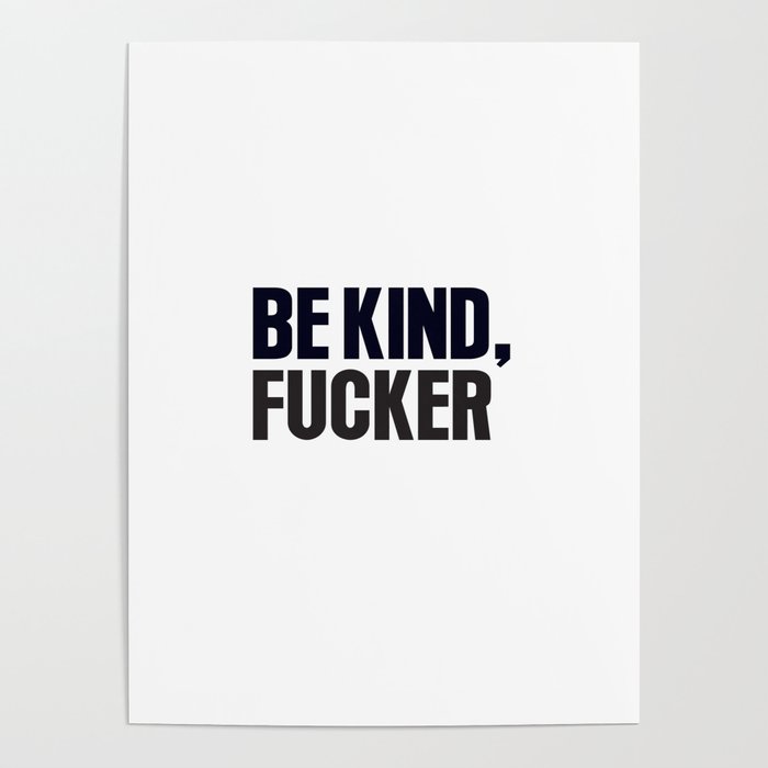 Be kind Poster