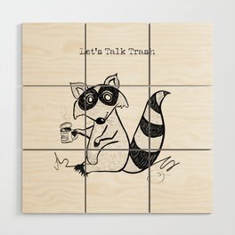 Raccoon with Trash Wood Wall Art