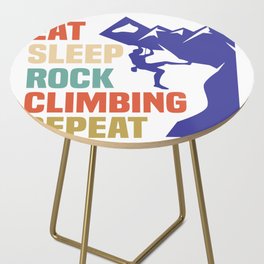 Eat Sleep Rock Climbing Repeat Side Table