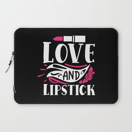 Love And Lipstick Pretty Makeup Beauty Quote Laptop Sleeve