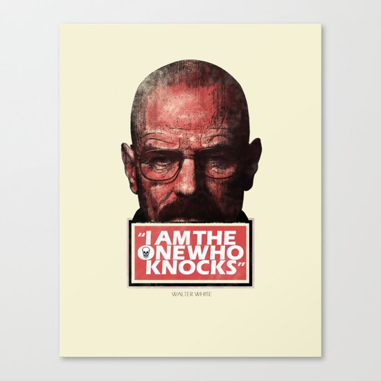 The One Who Knocks Canvas Print