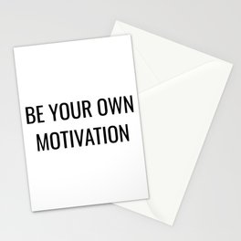 Be your own motivation (white background) Stationery Card