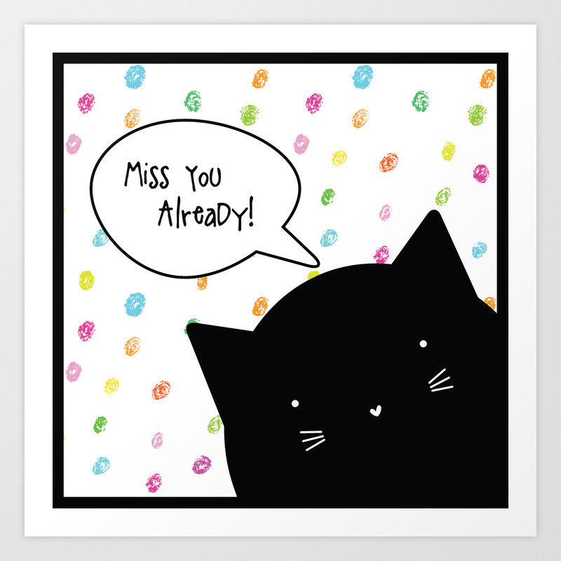Miss You Already Art Print By Lilalala Society6