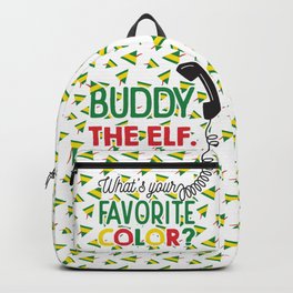 Buddy The Elf, What's Your Favorite Color? Backpack