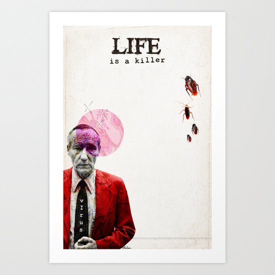 Life is a Killer Art Print
