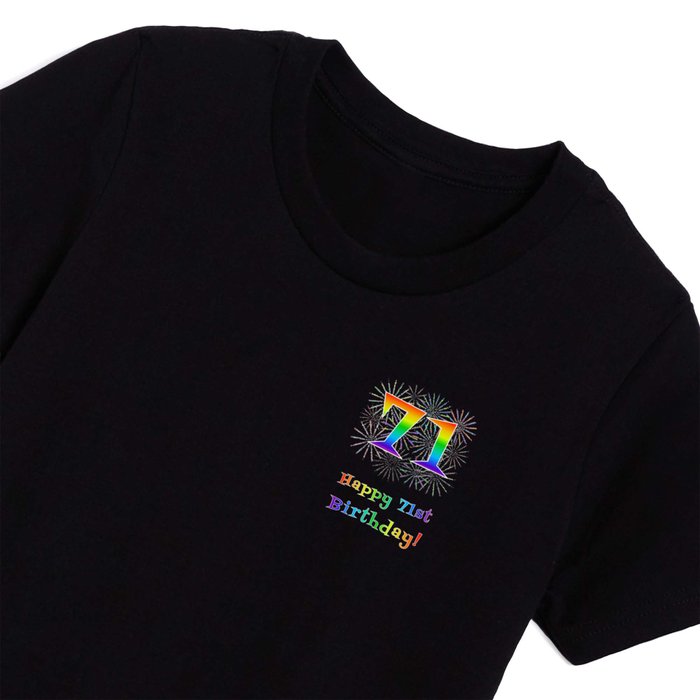 71st Birthday - Fun Rainbow Spectrum Gradient Pattern Text, Bursting Fireworks Inspired Background Kids T Shirt