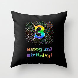[ Thumbnail: 3rd Birthday - Fun Rainbow Spectrum Gradient Pattern Text, Bursting Fireworks Inspired Background Throw Pillow ]